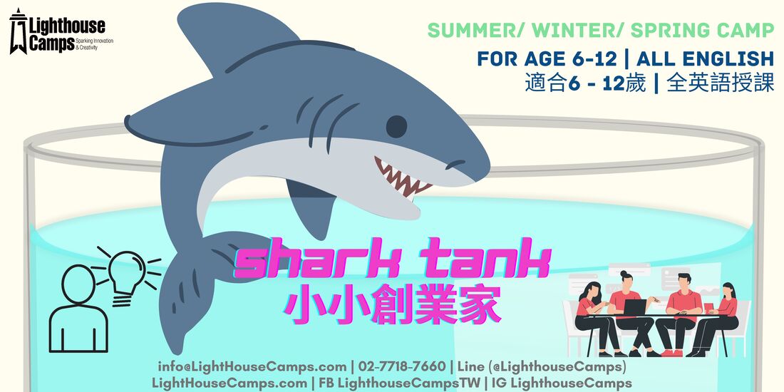 Lighthouse Shark Tank Camp for age 6 to 12